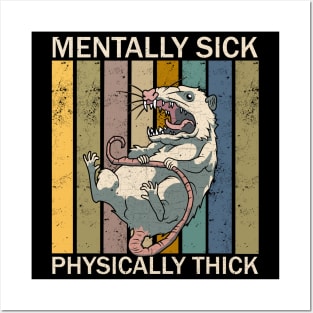 Mentally Sick Physically Thick Posters and Art